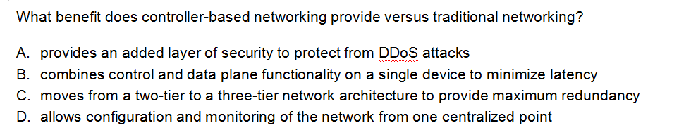 What benefit does controller-based networking provide versus traditional networking?